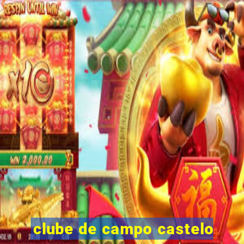 clube de campo castelo